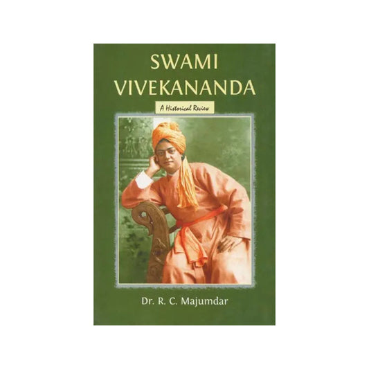 Swami Vivekananda A Historical Review - Totally Indian