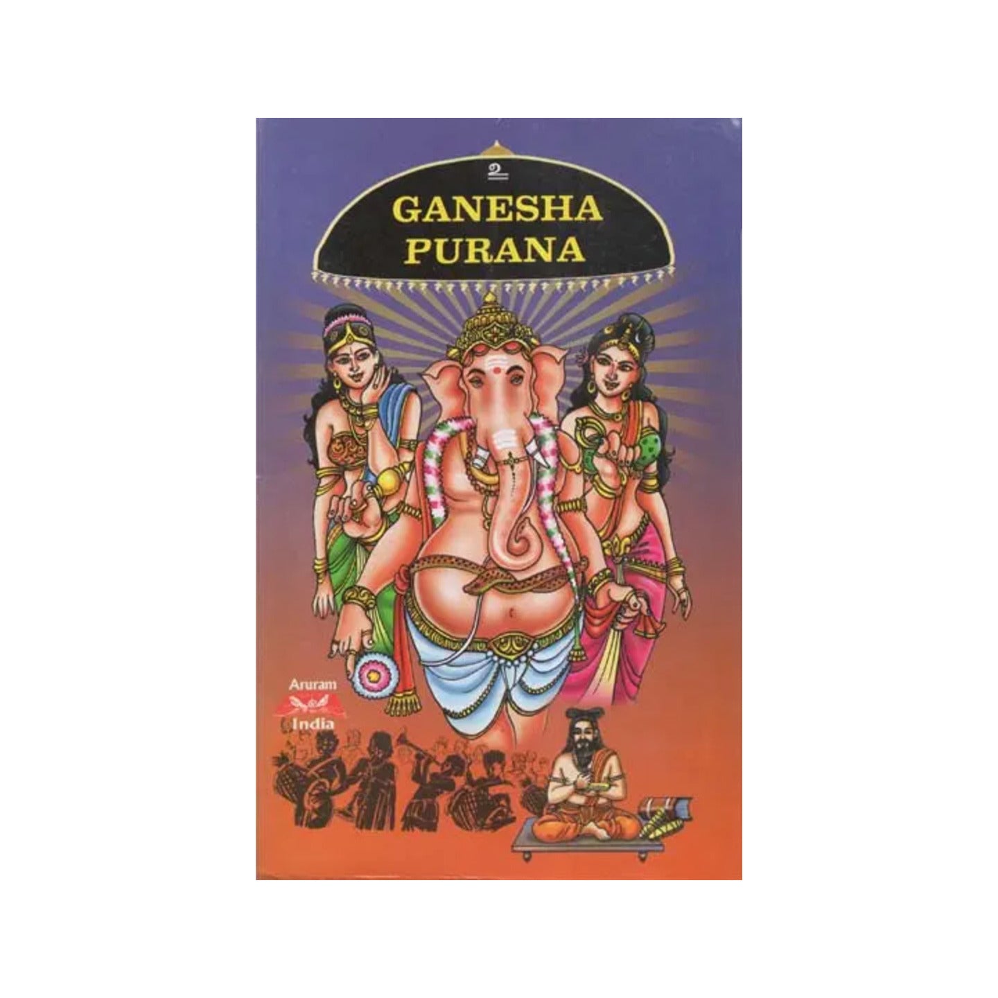 Ganesha Purana - Totally Indian