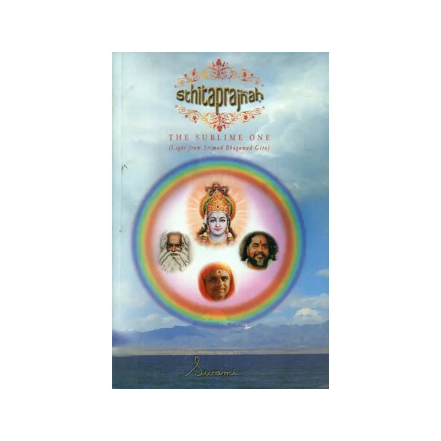 Sthita Prajnah - The Sublime One (Light From Srimad Bhagawad Gita) - Totally Indian