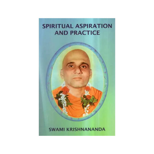 Spiritual Aspiration And Practice - Totally Indian