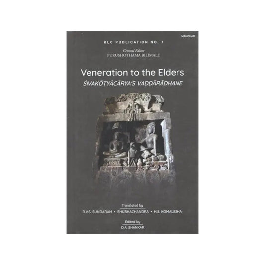 Veneration To The Elders (Sivakotyacarya's Vaddaradhane) - Totally Indian