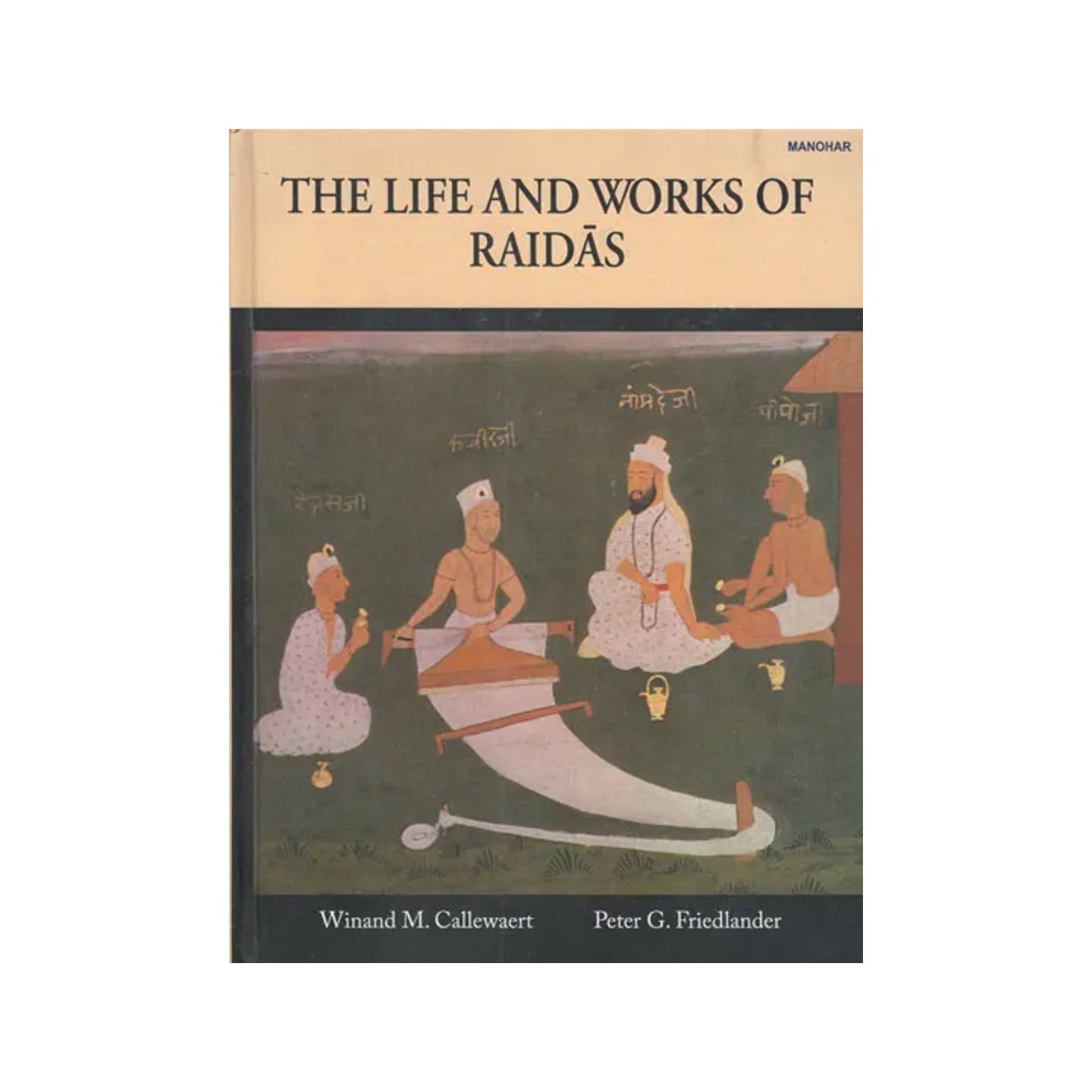 The Life And Works Of Raidas - Totally Indian