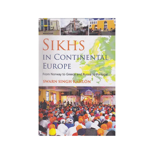 Sikhs In Continental Europe From Norway To Greece And Russia To Portugal - Totally Indian