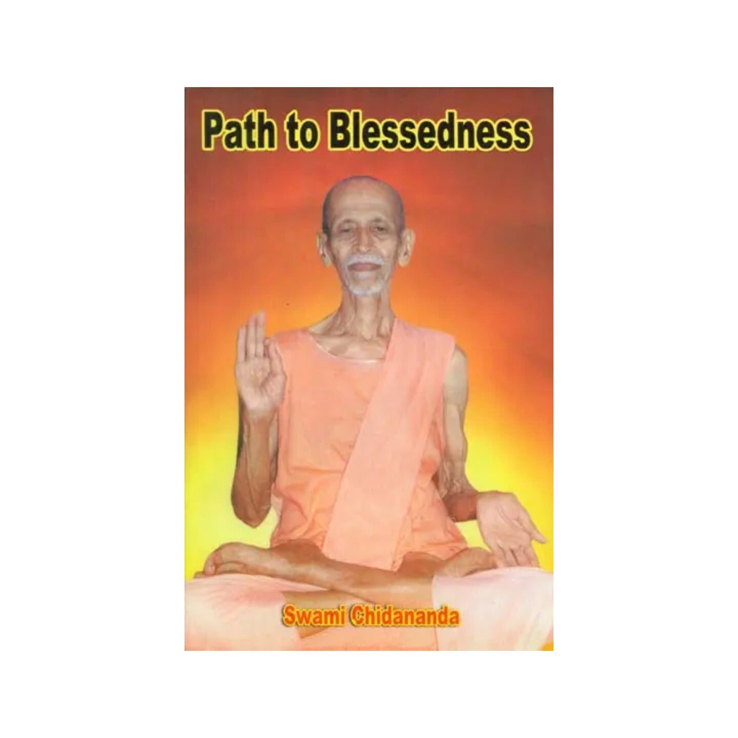 Path To Blessedness- Quintessence Of The Ashtanga Yoga Of Sage, Maharishi Patanjali - Totally Indian