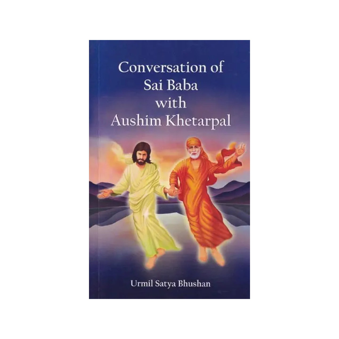 Conversation Of Sai Baba With Aushim Khetarpal - Totally Indian