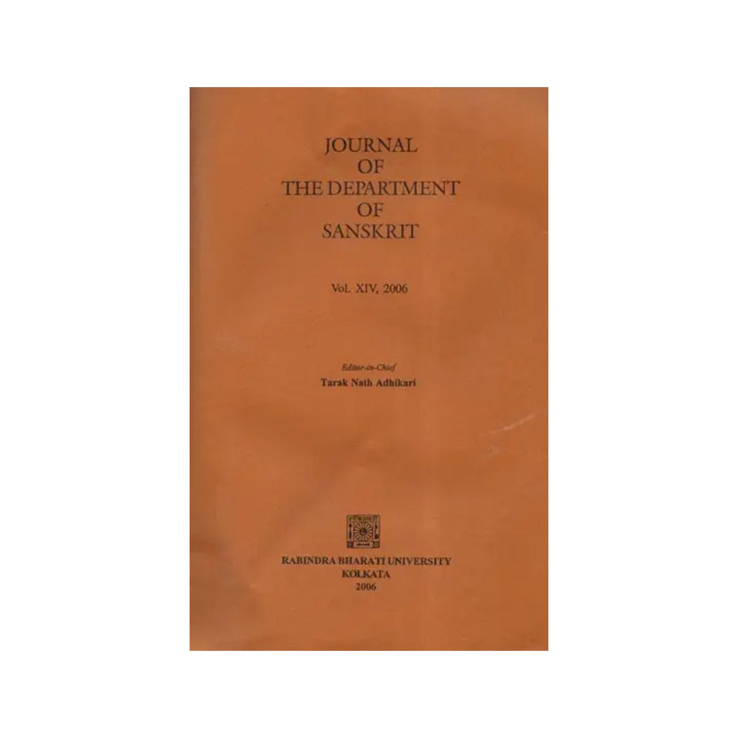 Journal Of The Department Of Sanskrit: Vol. Xiv- 2006 (An Old And Rare Book) - Totally Indian