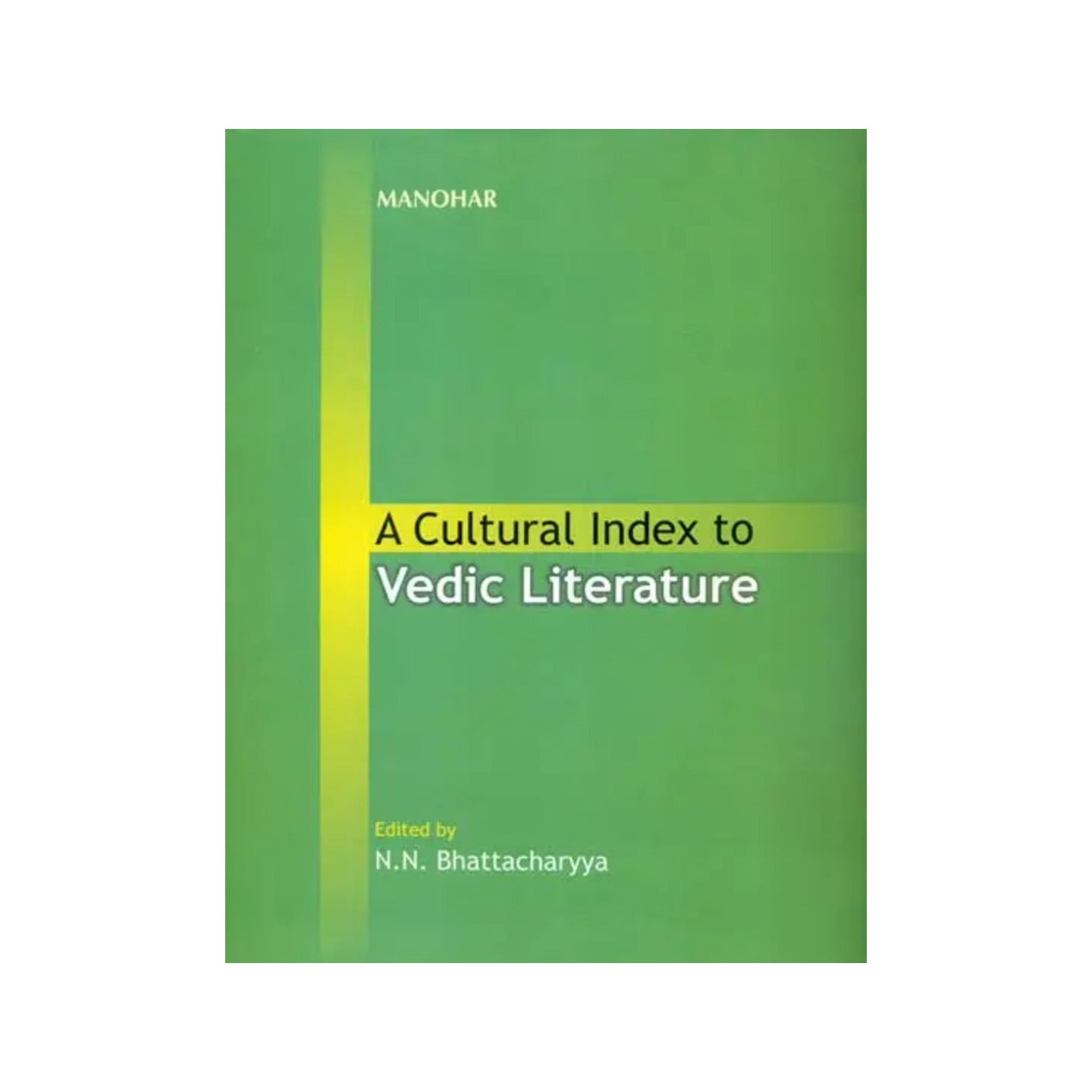 A Cultural Index To Vedic Literature - Totally Indian