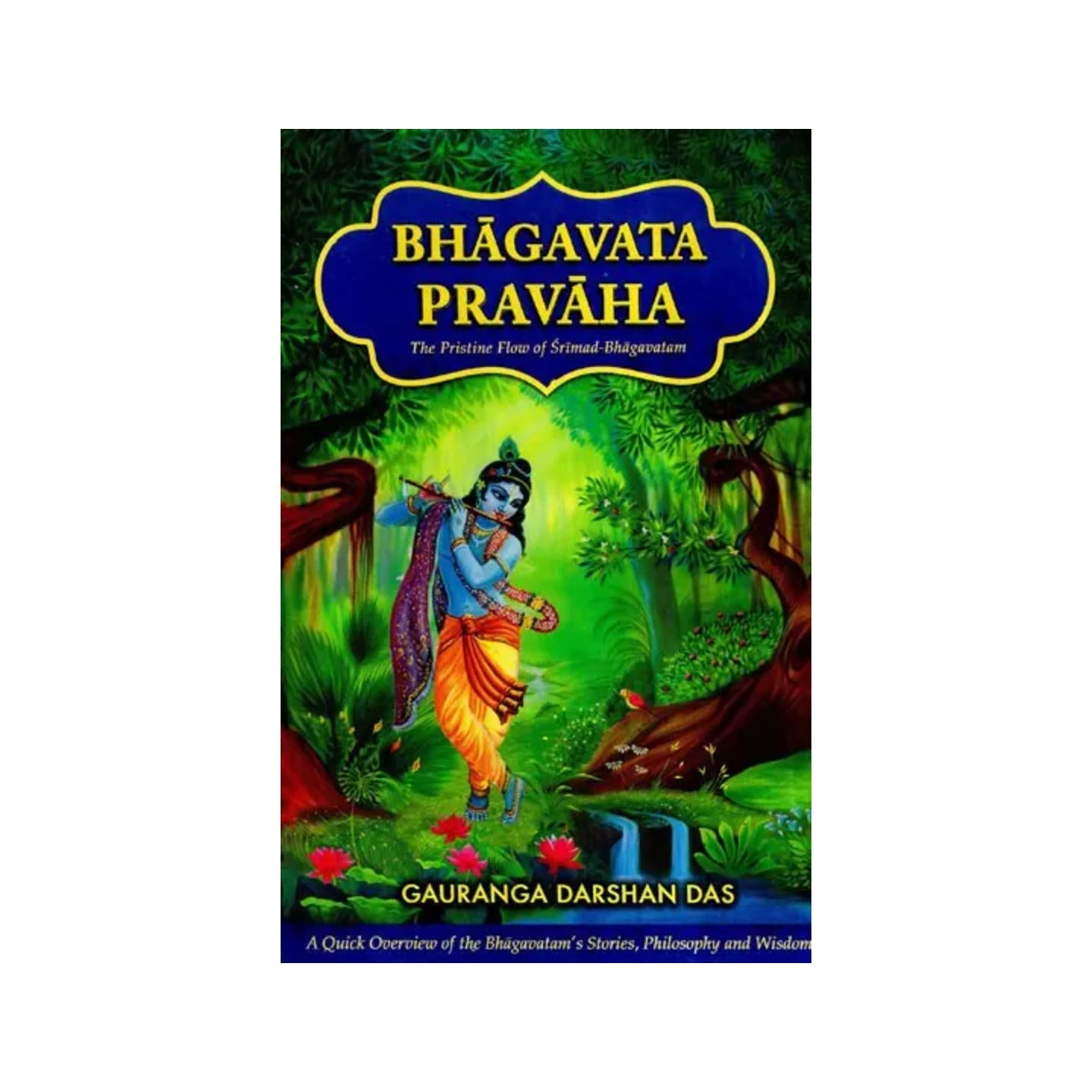 Bhagavata Pravaha (The Pristine Flow Of Srimad- Bhagavatam) - Totally Indian