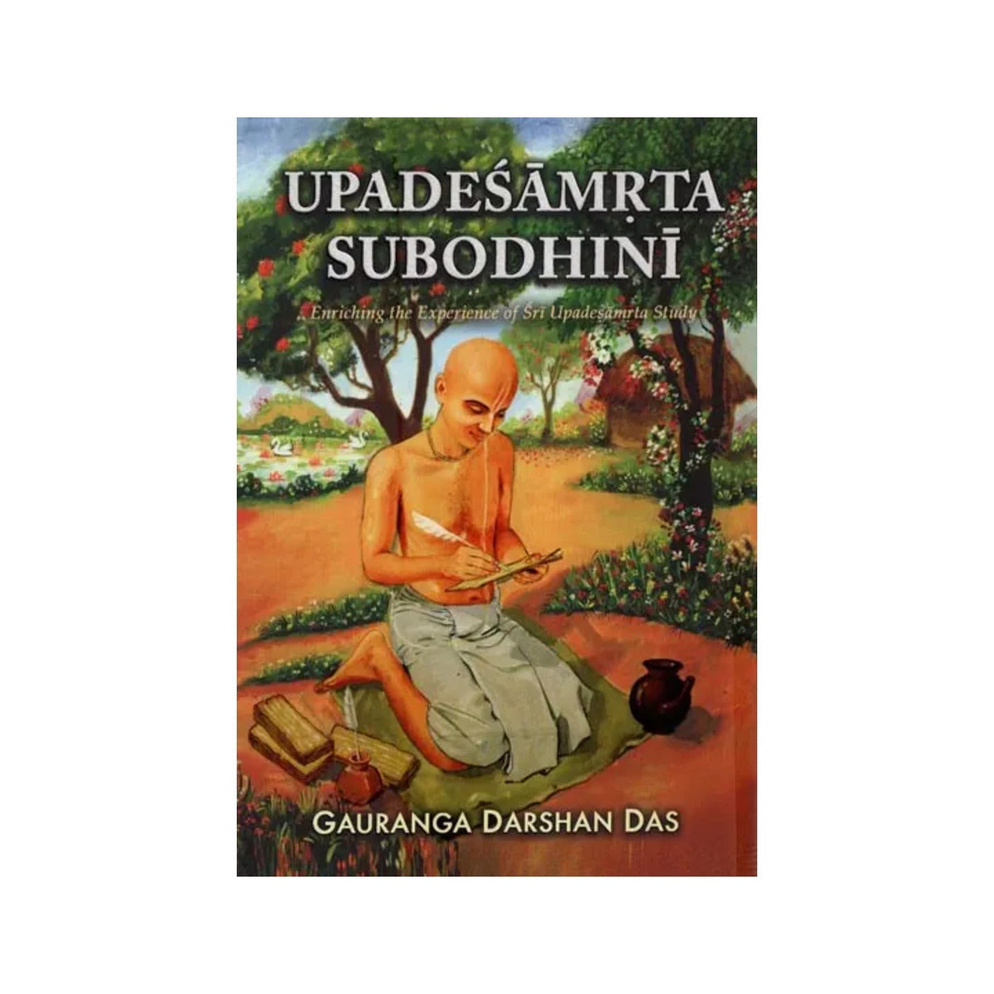 Upadesamrta Subodhini (Enriching The Experience Of Sri Upadesamrta Study) - Totally Indian