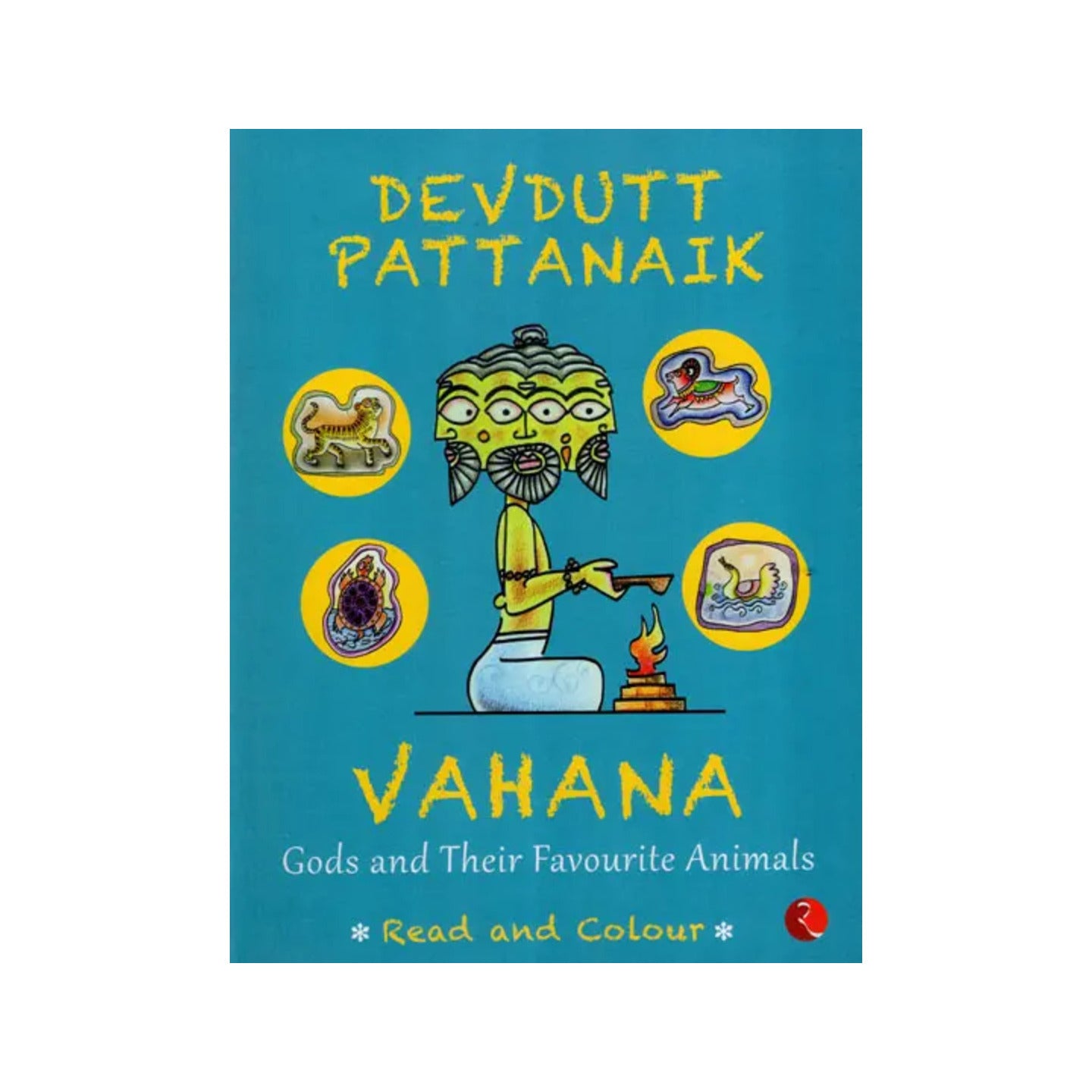 Vahana: Gods And Their Favourite Animals (Read And Colour) - Totally Indian