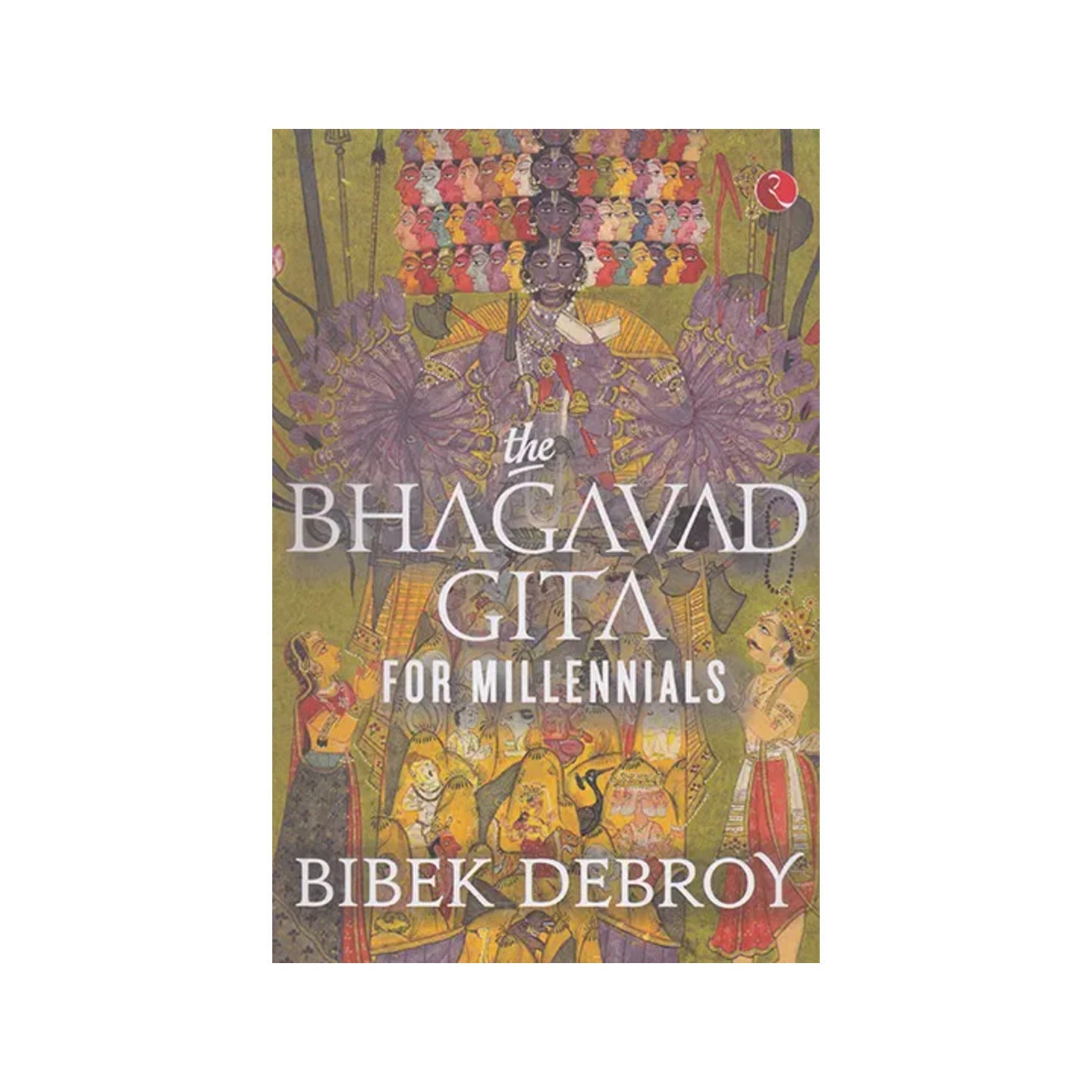 The Bhagavad Gita For Millennials - Totally Indian