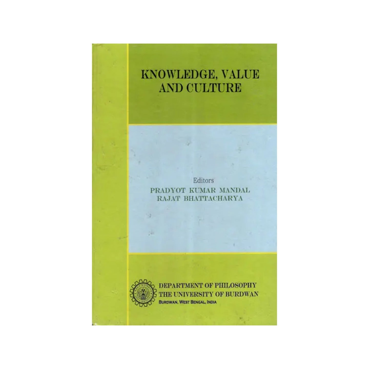 Knowledge, Value And Culture (Old And Rare Book) - Totally Indian