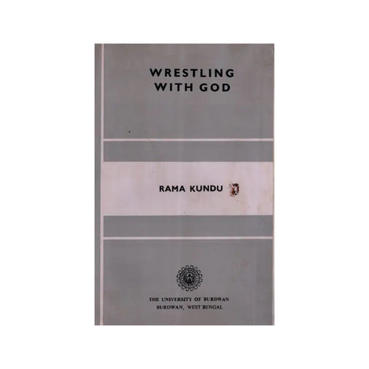 Wrestling With God : Studies In English Devotional Poetry (An Old And Rare Book) - Totally Indian