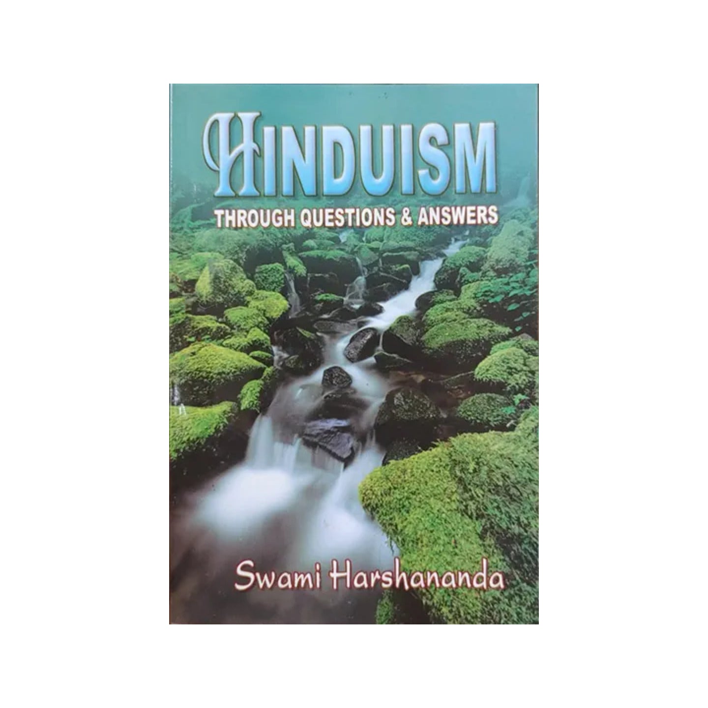 Hinduism Through Questions & Answers - Totally Indian