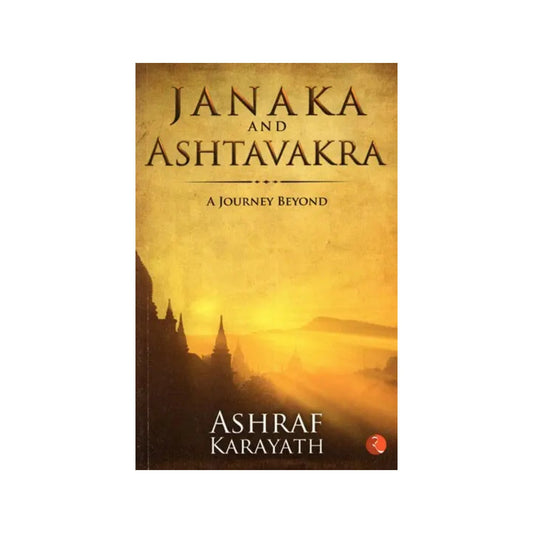 Janaka And Ashtavakra- A Journey Beyond - Totally Indian