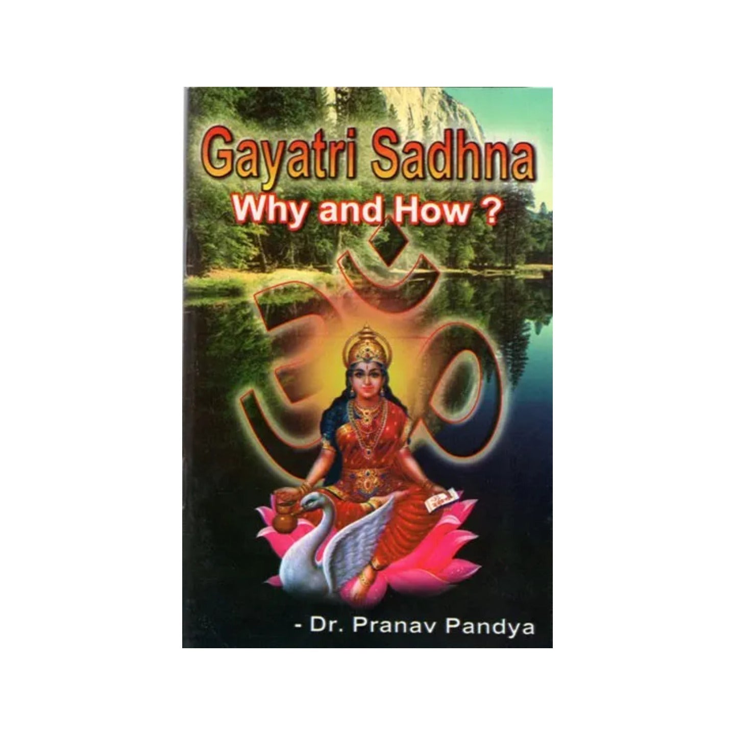 Gayatri Sadhna- Why And How ? - Totally Indian