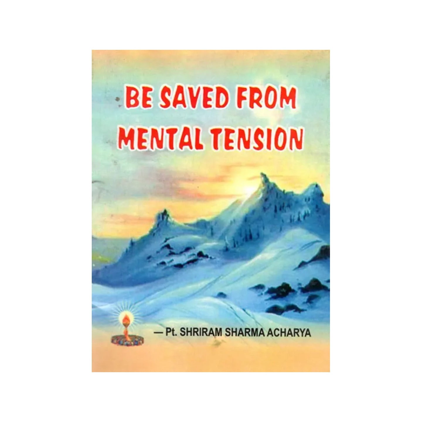 Be Saved From Mental Tension - Totally Indian