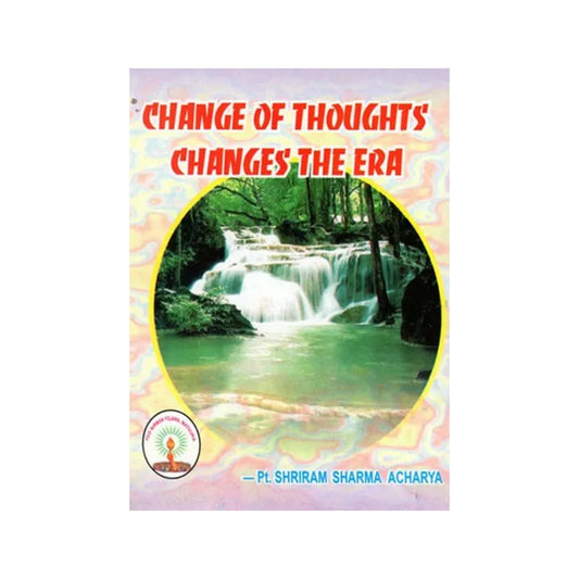 Change Of Thoughts Changes The Era - Totally Indian