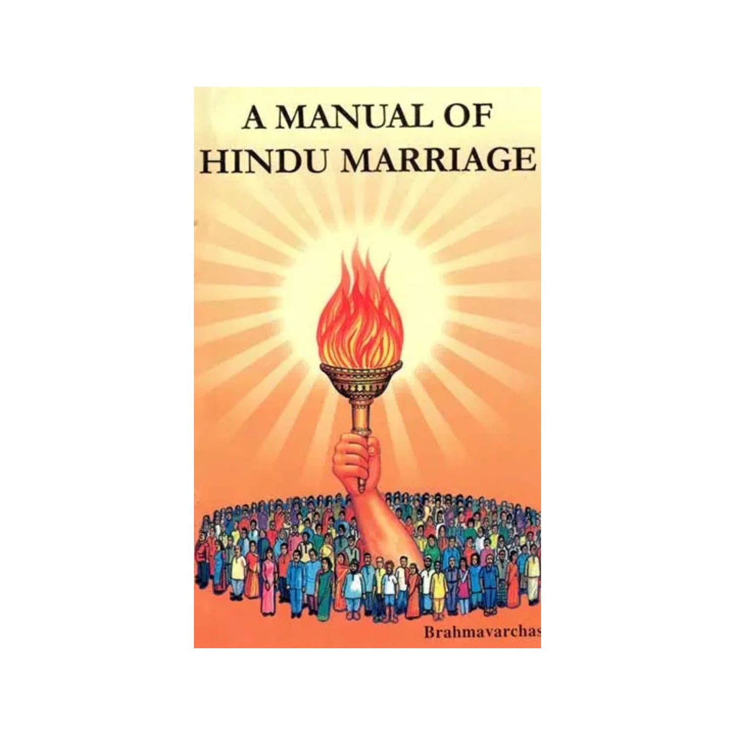 A Manual Of Hindu Marriage - Totally Indian