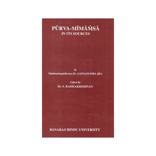 Purva- Mimamsa- In Its Sources - Totally Indian