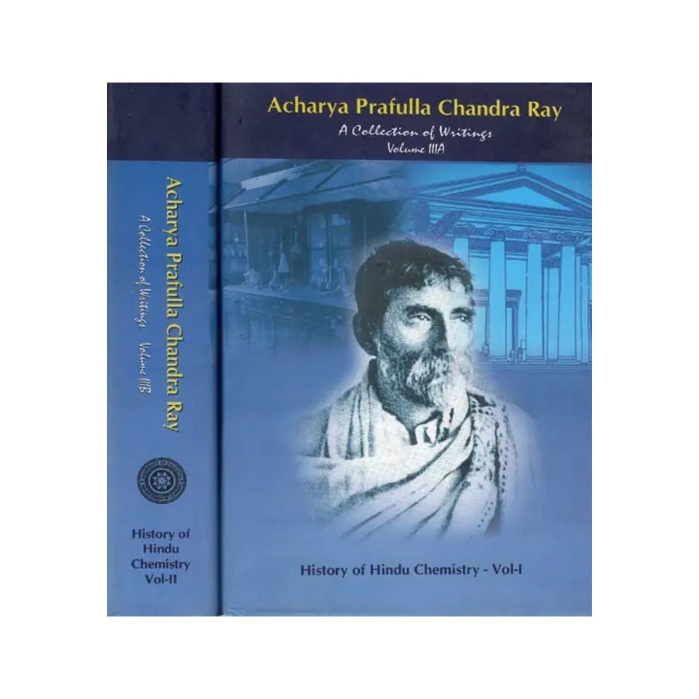 Acharya Prafulla Chandra Ray- A Collection Of Writings (History Of Hindu Chemistry In A Set Of 2 Volumes) - Totally Indian