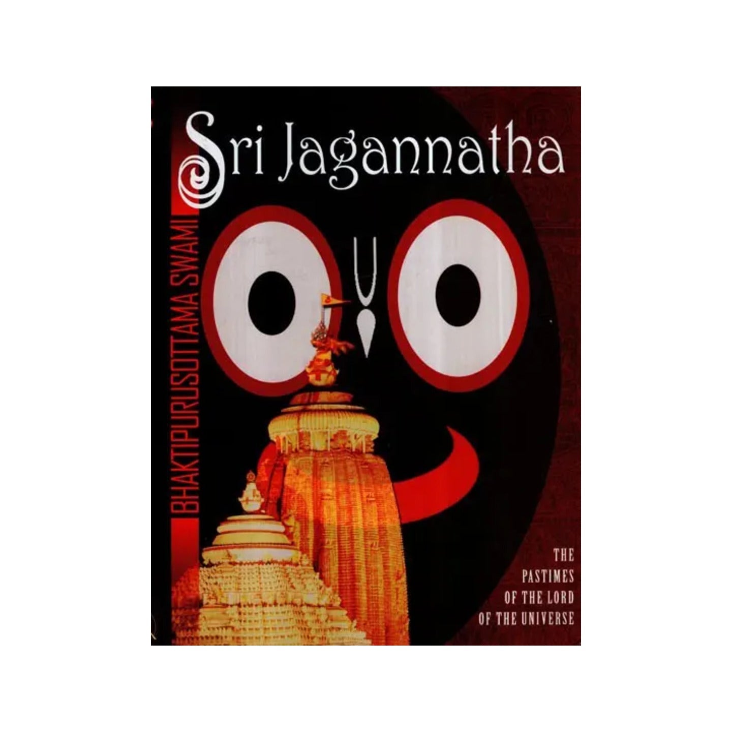 Sri Jagannath (The Pastimes Of The Lord Of The Universe) - Totally Indian