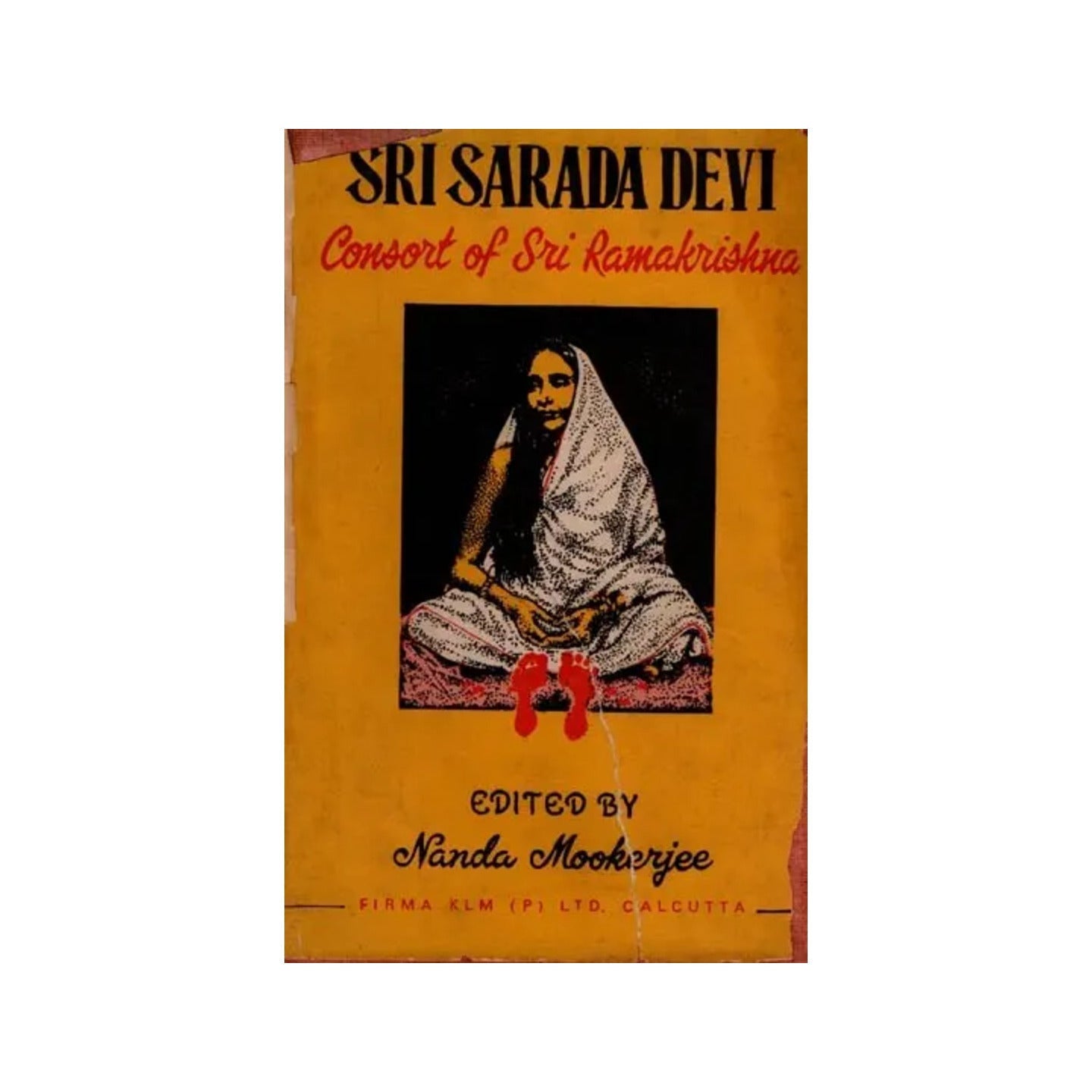 Sri Sarada Devi- Consort Of Sri Ramakrishna (An Old And Rare Book) - Totally Indian