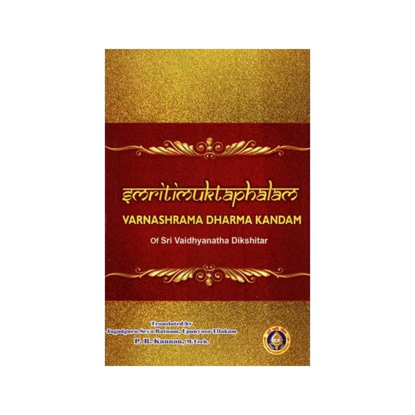 Smritimuktaphalam- Varnashrama Dharma Kandam Of Sri Vaidyanatha Dikshitar - Totally Indian