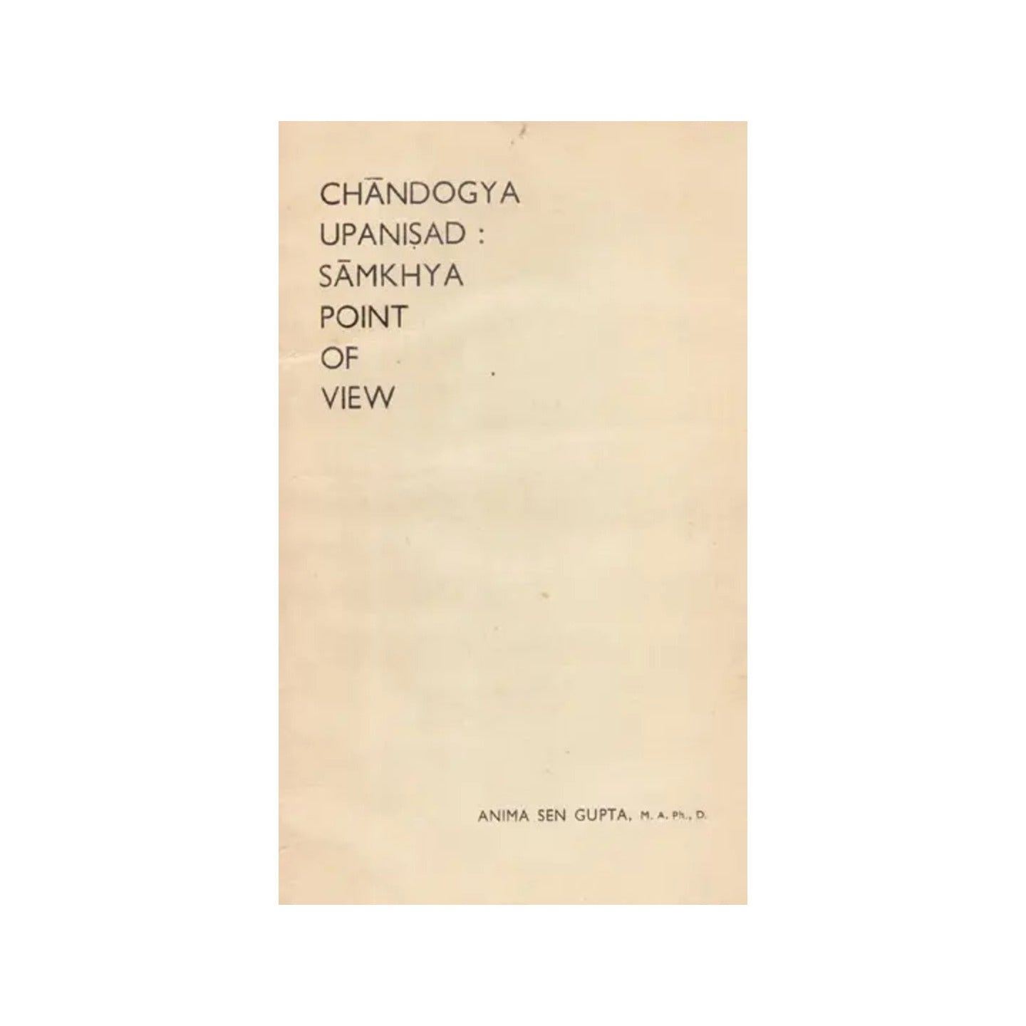 Chandogya Upanisad: Samkhya Point Of View (An Old And Rare Book) - Totally Indian