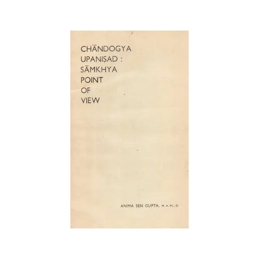 Chandogya Upanisad: Samkhya Point Of View (An Old And Rare Book) - Totally Indian