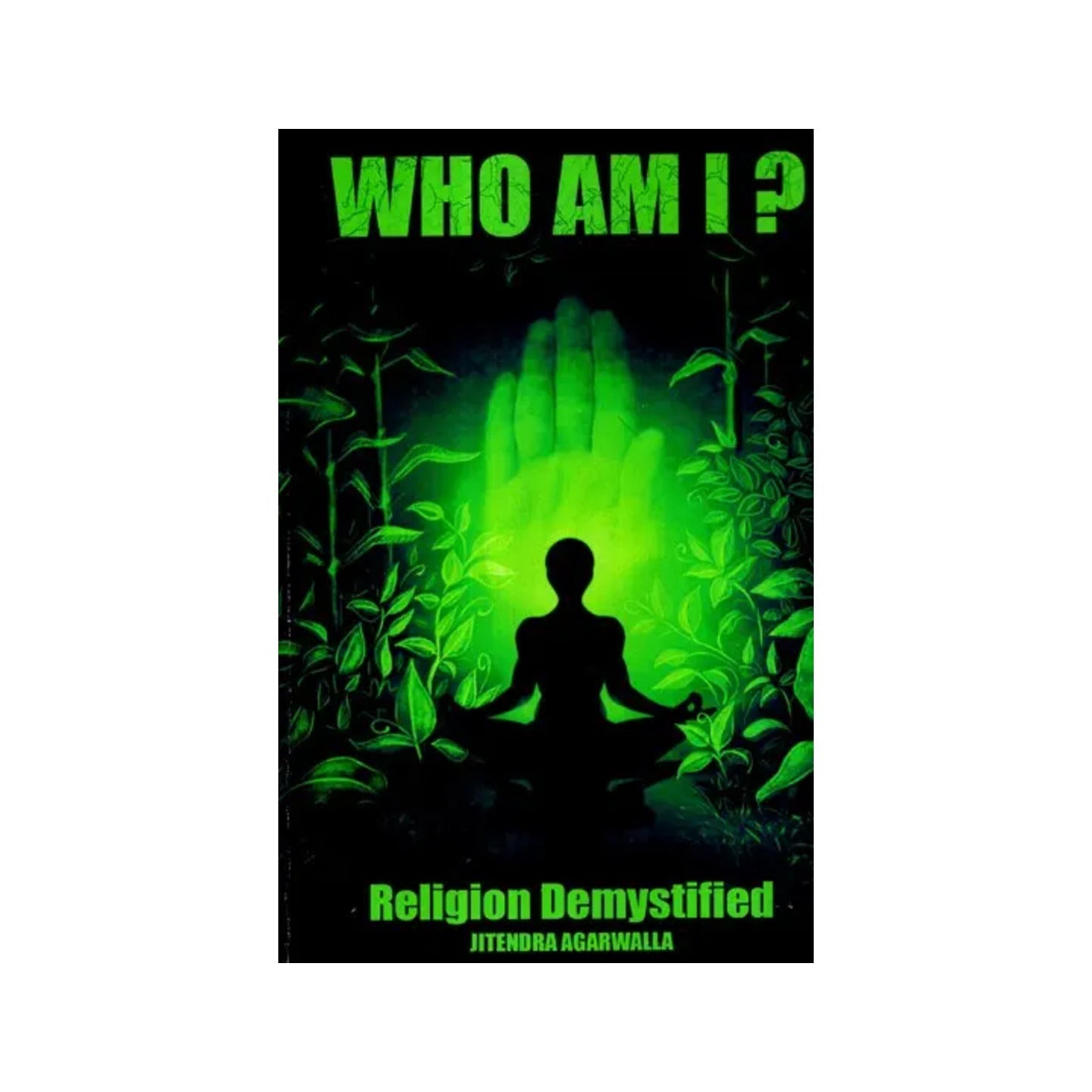 Who Am I ?- Religion Demystified - Totally Indian