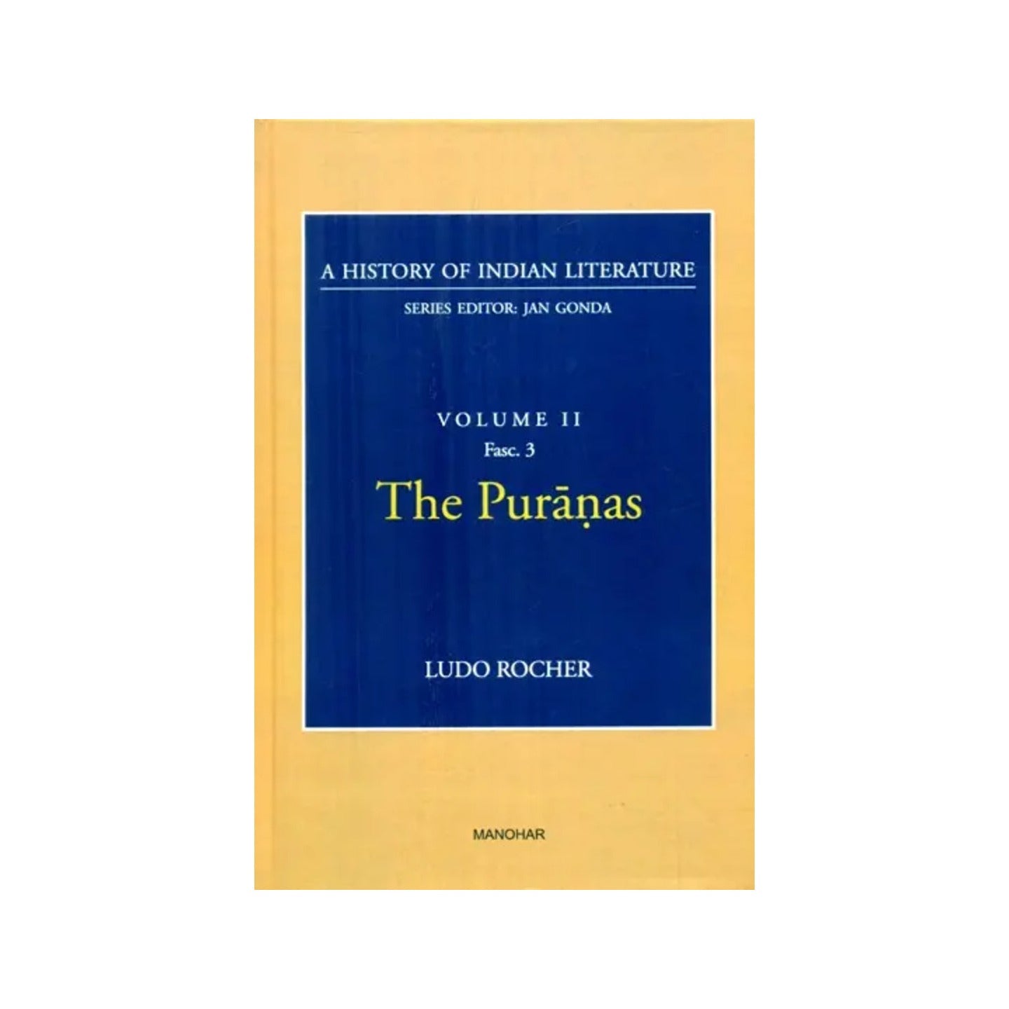 The Puranas (A History Of Indian Literature, Volume-2, Fasc-3) - Totally Indian