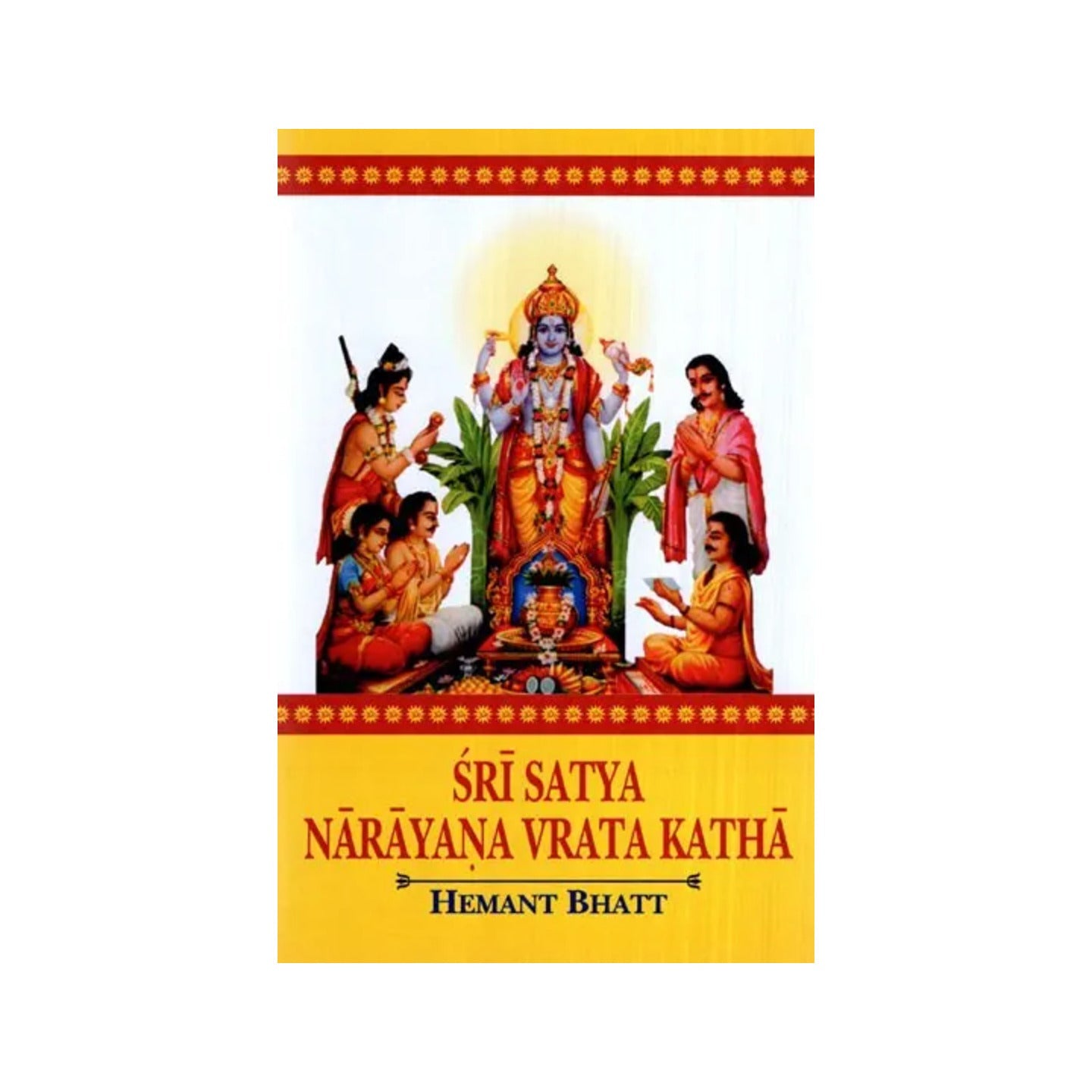 Sri Satya Narayana Vrata Katha - Totally Indian