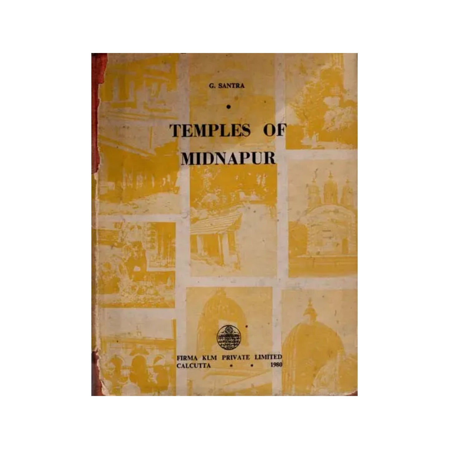 Temples Of Midnapur (An Old And Rare Book) - Totally Indian