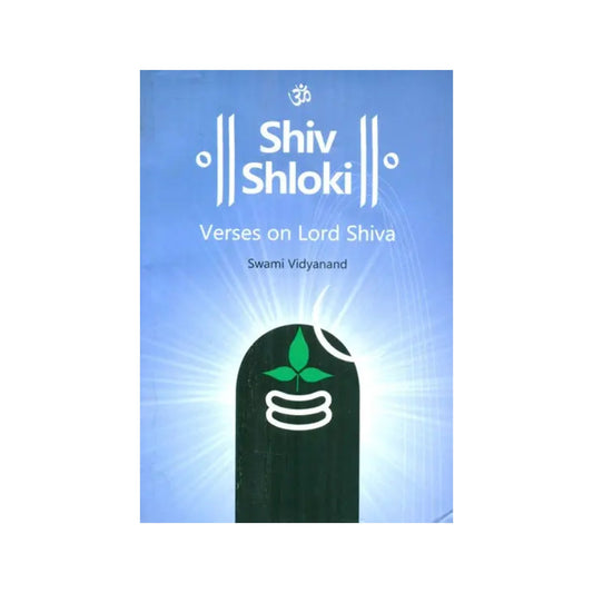 Shiv Shloki- Verses On Lord Shiva - Totally Indian