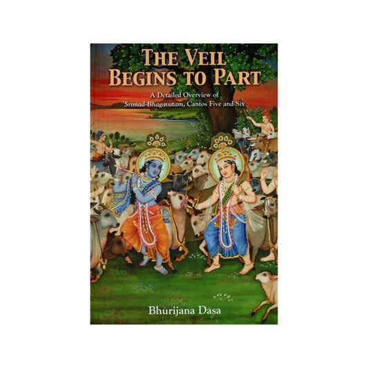 The Veil Begins To Part- A Detailed Overview Of Srimad Bhagavatam, Cantos Five And Six - Totally Indian