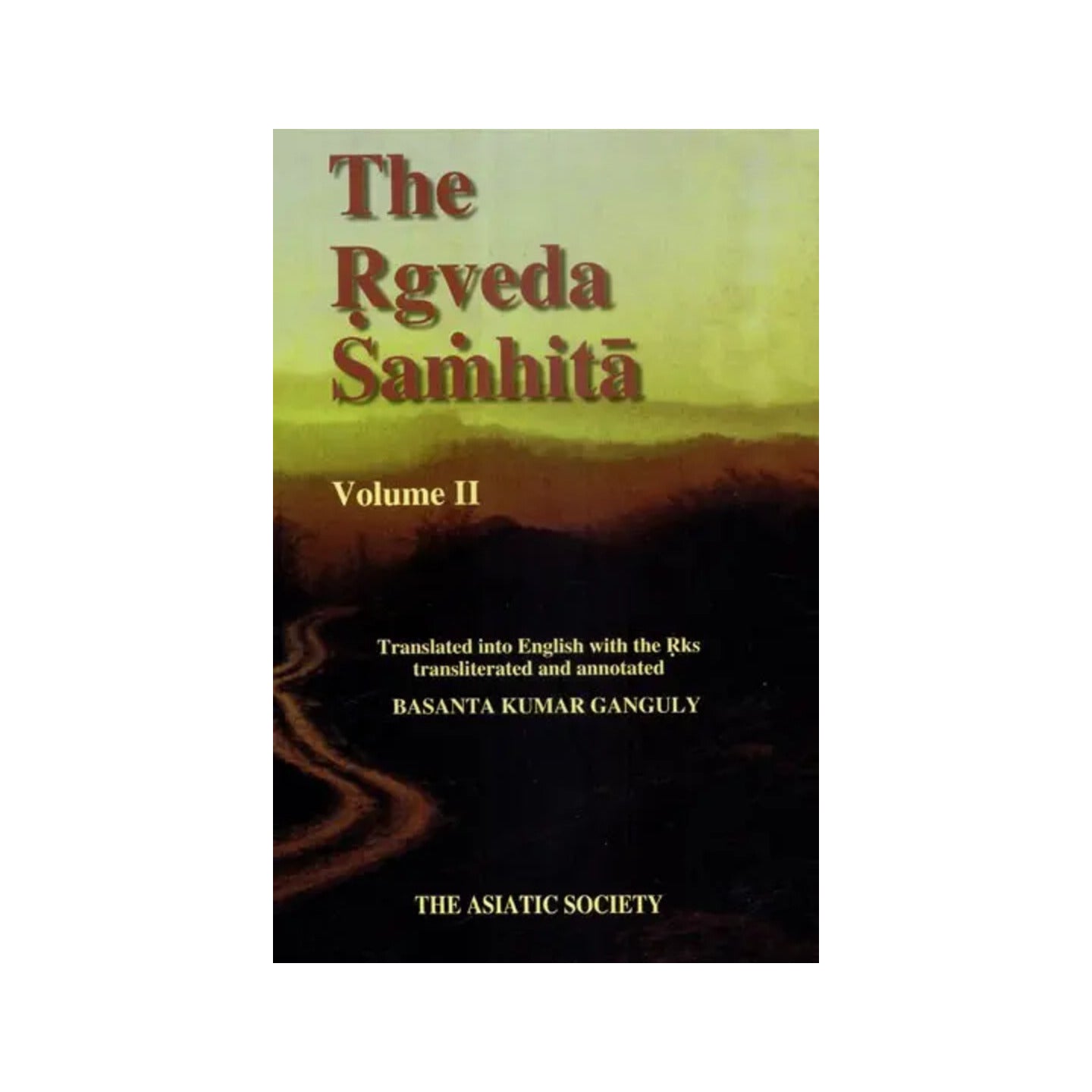 The Rgveda Samhita: Volume Ii (With Transliteration And Translation) - Totally Indian