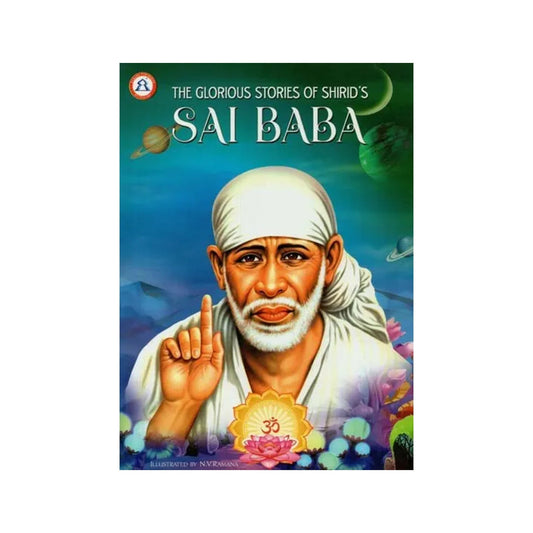 The Glorious Stories Of Shirid's - Sai Baba - Totally Indian