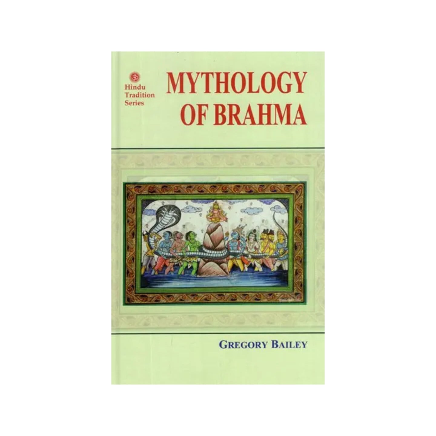 Mythology Of Brahma - Totally Indian