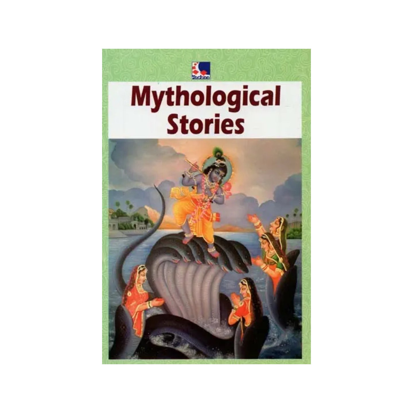 Mythological Stories - Totally Indian