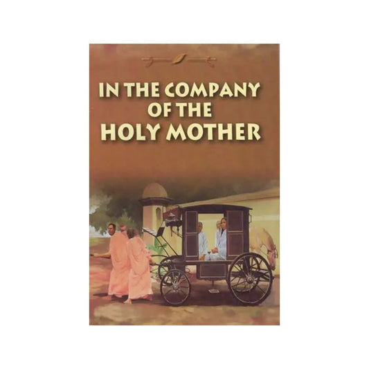 In The Company Of The Holy Mother - Totally Indian