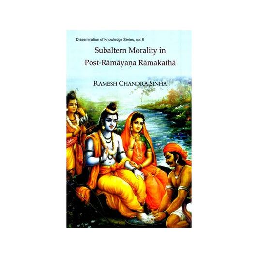 Subaltern Morality In Post-ramayana Ramakatha - Totally Indian