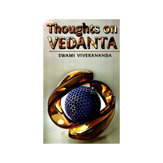 Thoughts On Vedanta - Totally Indian