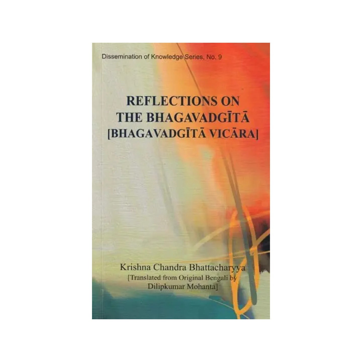 Reflections On The Bhagavad Gita (Bhagavad Gita Vicara) - Totally Indian