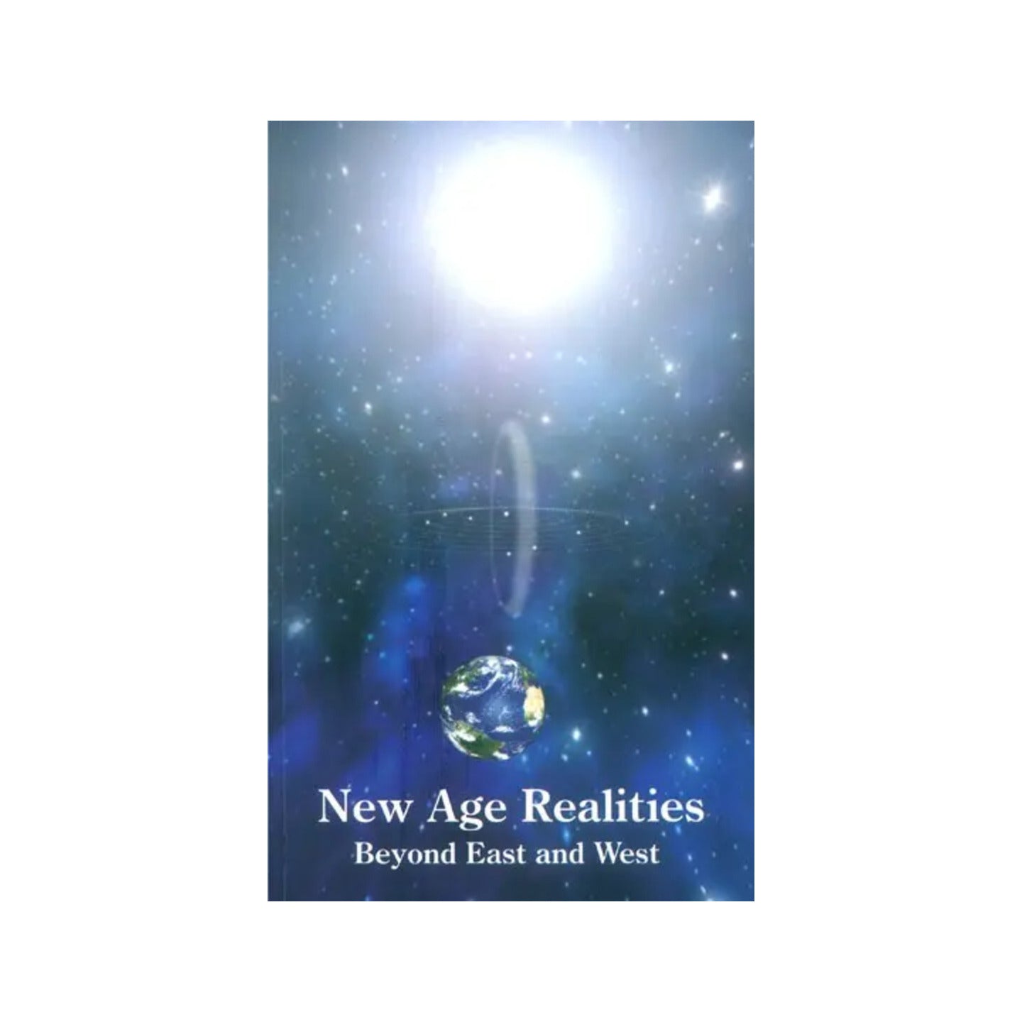 New Age Realities- Beyond East And West - Totally Indian