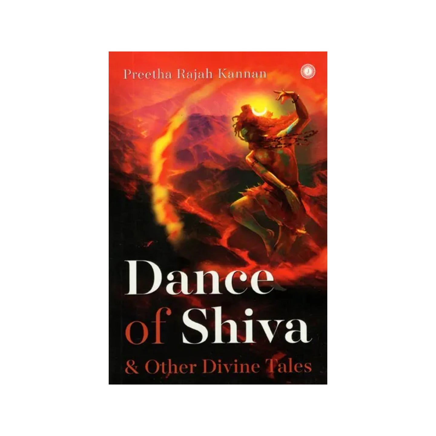 Dance Of Shiva And Other Divine Tales - Totally Indian