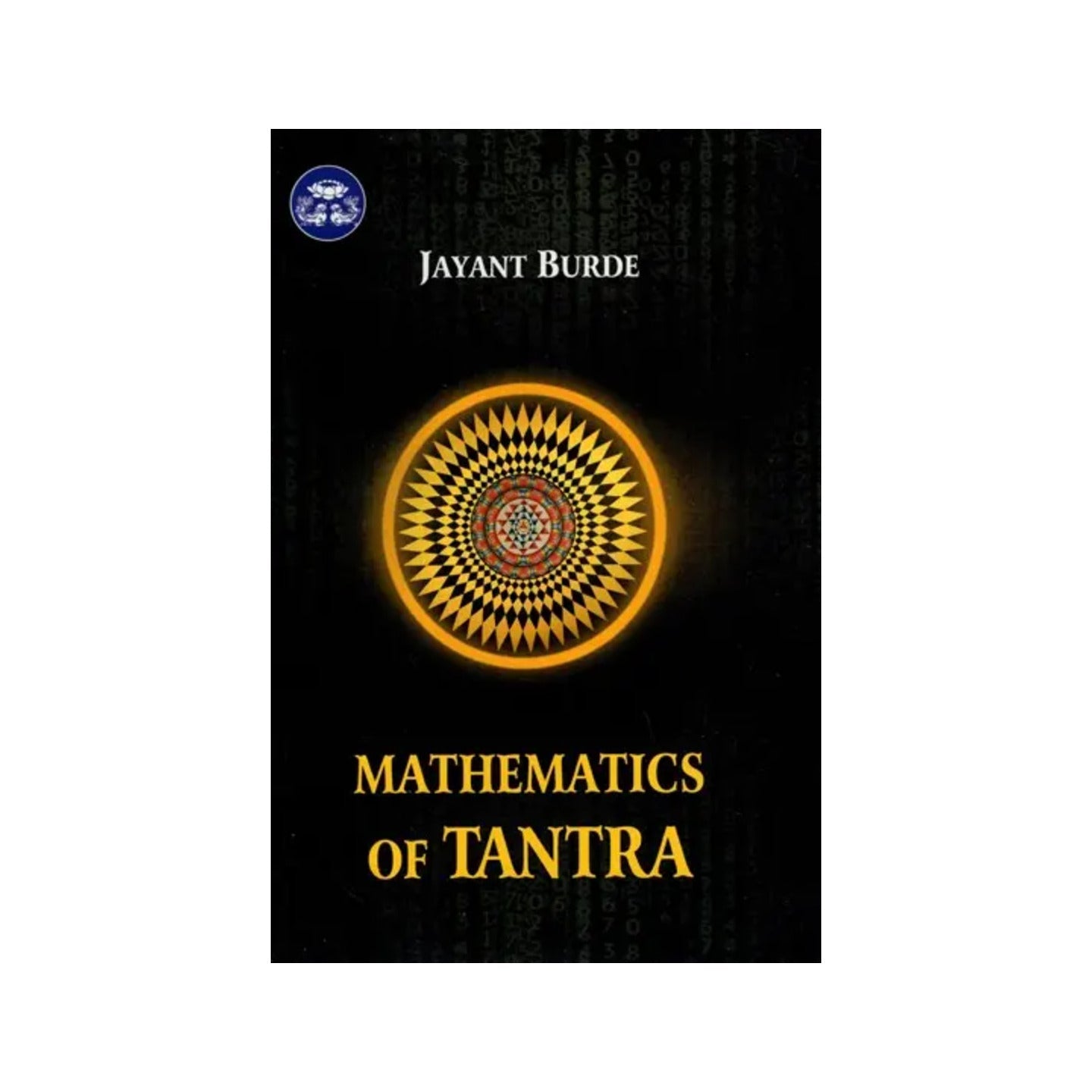 Mathematics Of Tantra - Totally Indian