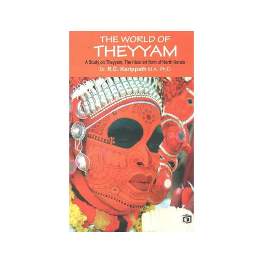 The World Of Theyyam - Totally Indian