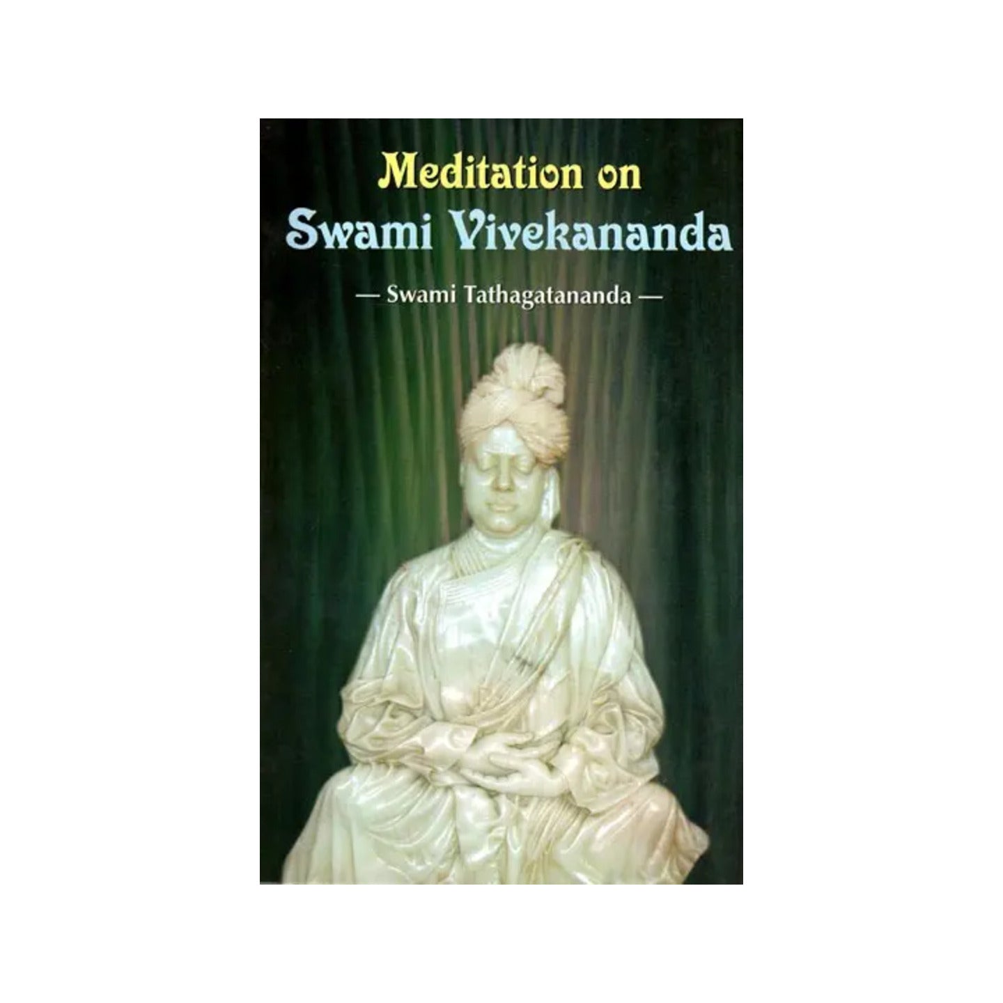 Meditation On Swami Vivekananda - Totally Indian