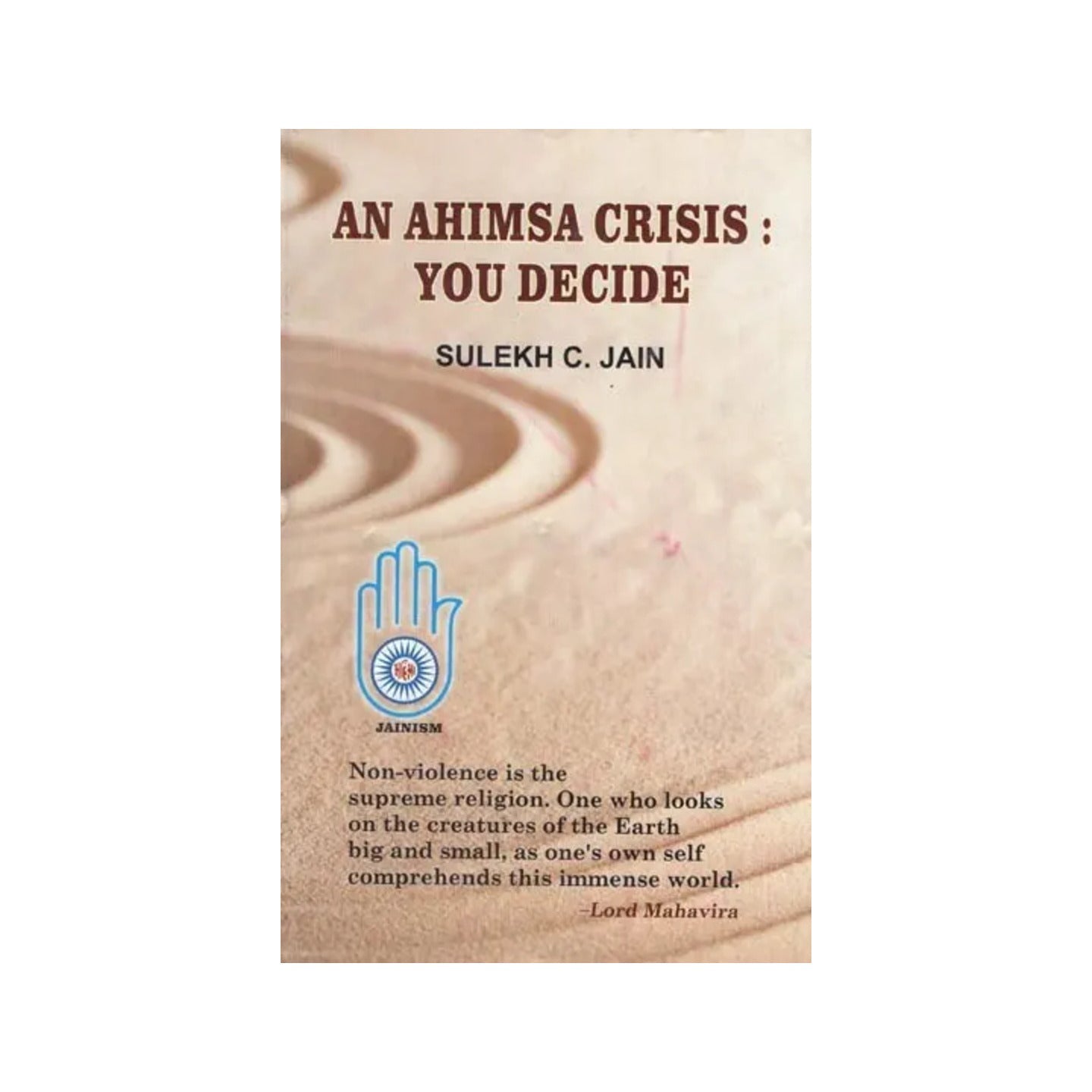 An Ahimsa Crisis: You Decide - Totally Indian